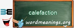 WordMeaning blackboard for calefaction